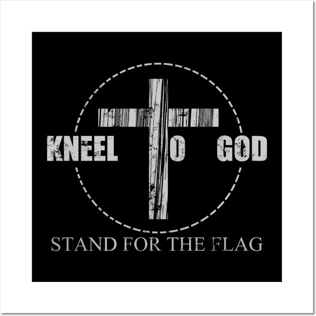 i kneel to god and stand for the flag vintage distressed  god love for christians Wall Art by A Comic Wizard